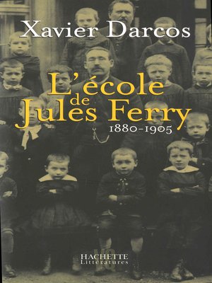 cover image of L'école de Jules Ferry 1880-1905